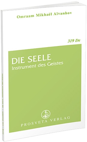 Die Seele, Instrument des Geistes