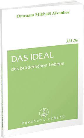 Das Ideal des brüderlichen Lebens