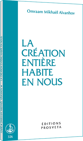 La création entière habite en nous