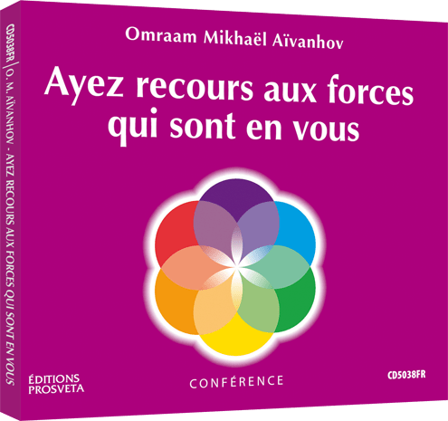 Ayez recours aux forces qui sont en vous