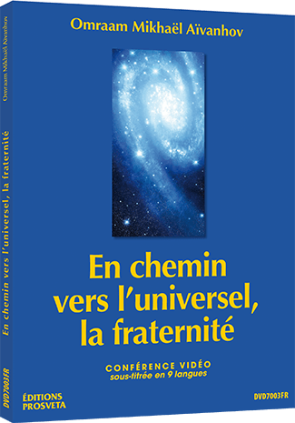 En chemin vers l'universel, la fraternité - DVD Pal