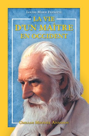 La vie d'un Maître en occident - Louise-Marie Frenette